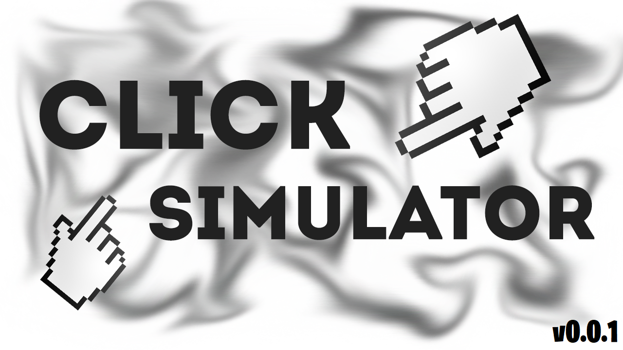 The First Version Of The Game Has Been Released Click Simulator By 
